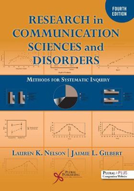 Research in Communication Sciences and Disorders: Methods for Systematic Inquiry by Lauren K. Nelson