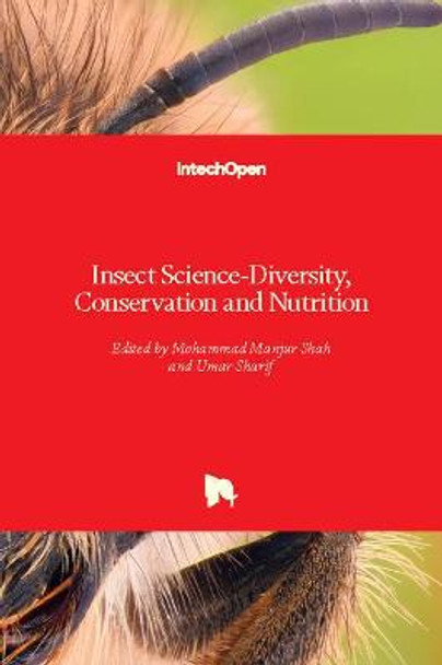 Insect Science: Diversity, Conservation and Nutrition by Mohammad Manjur Shah