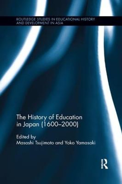 The History of Education in Japan (1600 - 2000) by Masashi Tsujimoto