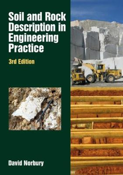 Soil and Rock Description in Engineering: 3rd edition by David Norbury