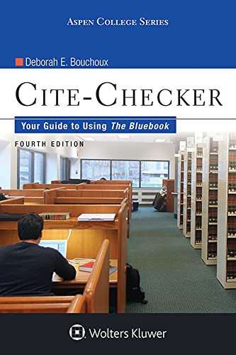 Cite-Checker: Your Guide to Using the Bluebook by Deborah E Bouchoux 9781454820529