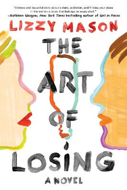 The Art Of Losing by Lizzy Mason