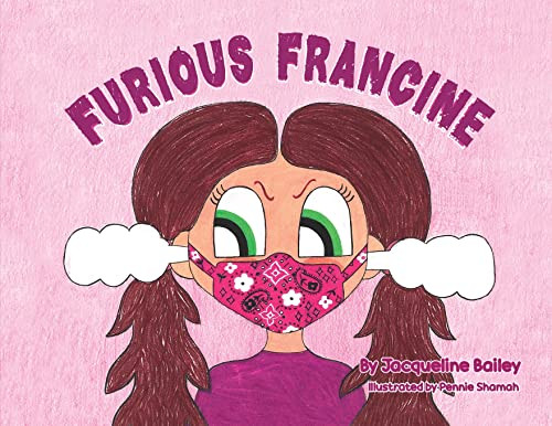 Furious Francine by Jacqueline Bailey 9781637641583