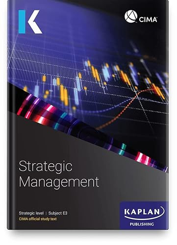 E3 STRATEGIC MANAGEMENT - STUDY TEXT by KAPLAN 9781839967788