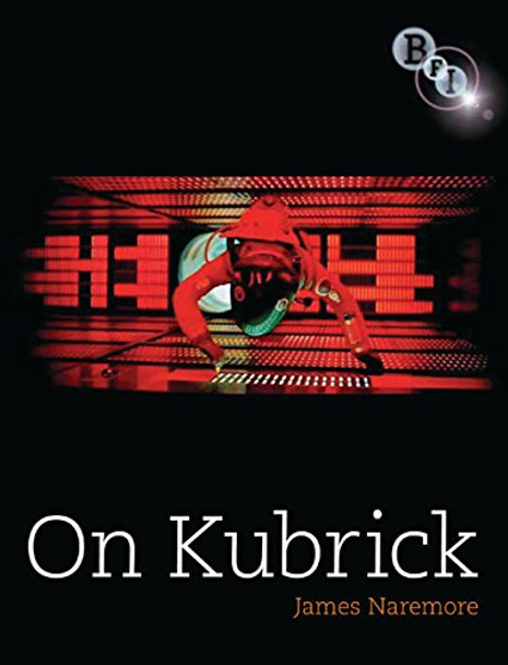 On Kubrick by James Naremore 9781844571420