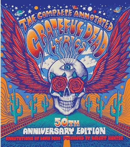 The Complete Annotated Grateful Dead Lyrics by David G. Dodd 9781501123320
