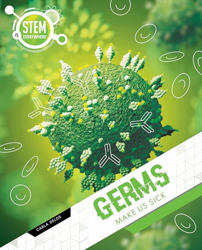 Germs Make Us Sick by Carla Delos 9781761400469