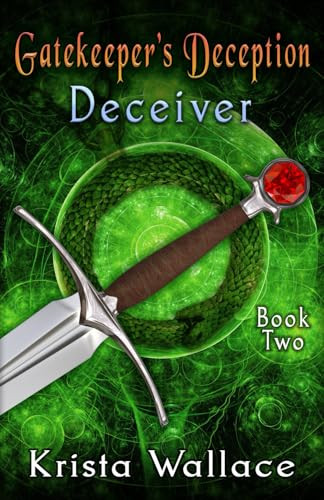 Gatekeeper's Deception I - Deceiver by Krista Wallace 9781777342395