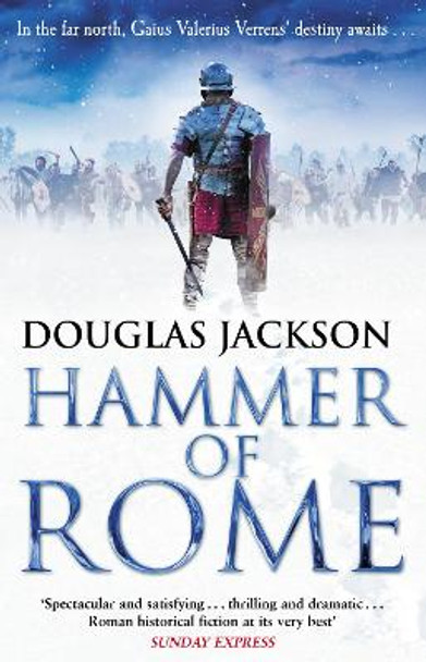 Hammer of Rome: Gaius Valerius Verrens 9 by Douglas Jackson