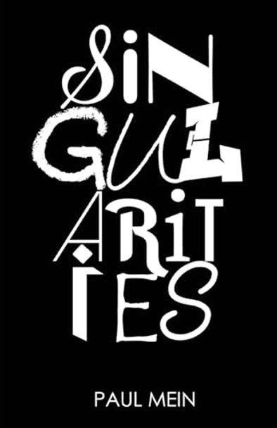 Singularities by Paul Mein 9781915025005