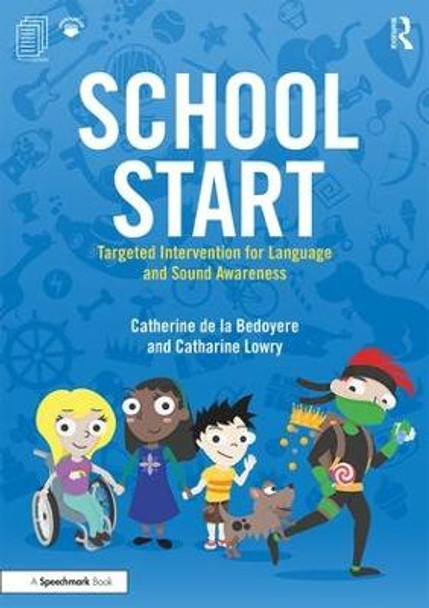 School Start Year 1: Targeted Intervention for Language and Sound Awareness by Catherine de la Bedoyere