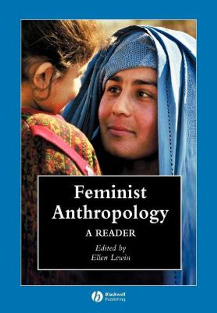 Feminist Anthropology: A Reader by Ellen Lewin