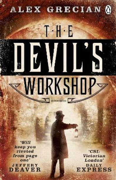 The Devil's Workshop: Scotland Yard Murder Squad Book 3 by Alex Grecian