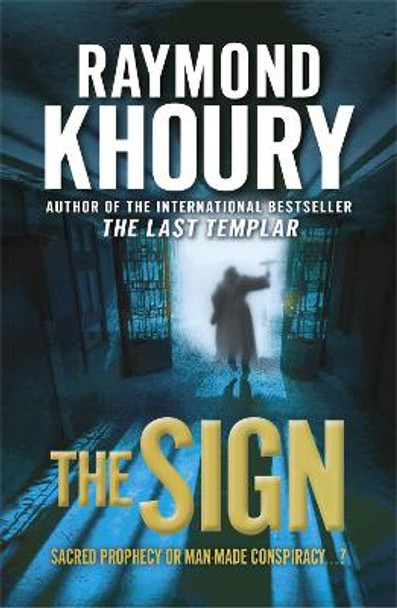 The Sign by Raymond Khoury