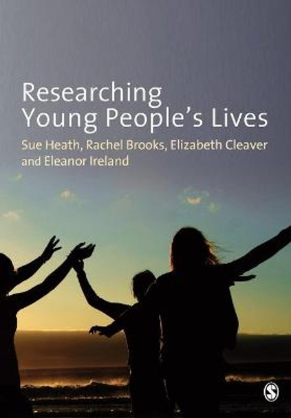 Researching Young People's Lives by Eleanor Ireland