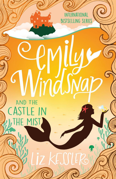 Emily Windsnap and the Castle in the Mist: Book 3 by Natacha Ledwidge