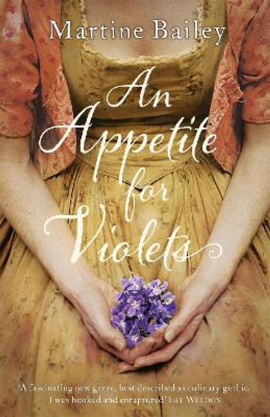 An Appetite for Violets by Martine Bailey