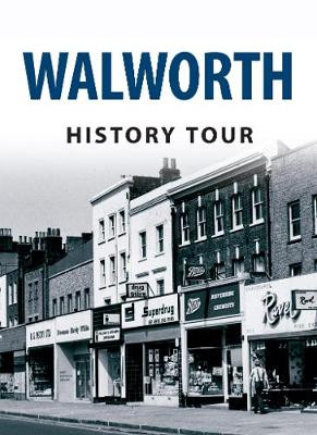 Walworth History Tour by Darren Lock