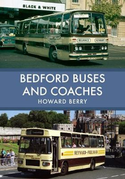 Bedford Buses and Coaches by Howard Berry