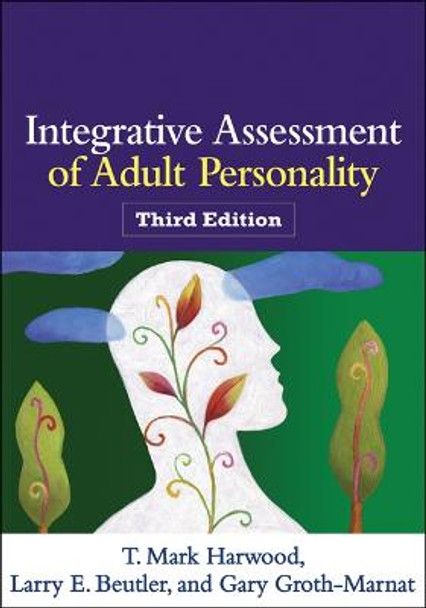 Integrative Assessment of Adult Personality, Third Edition by T. Mark Harwood