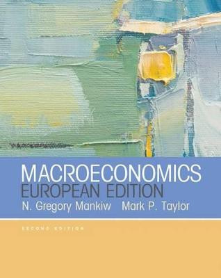 Macroeconomics (European Edition) by N. Gregory Mankiw