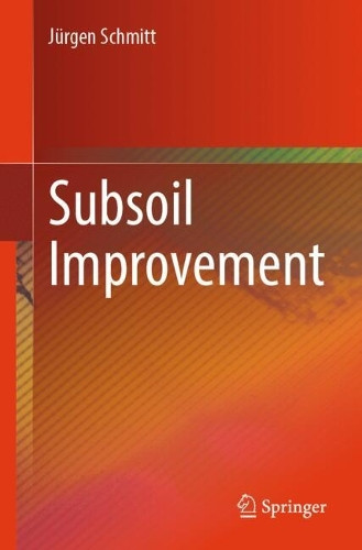 Subsoil improvement Jürgen Schmitt 9783031897481
