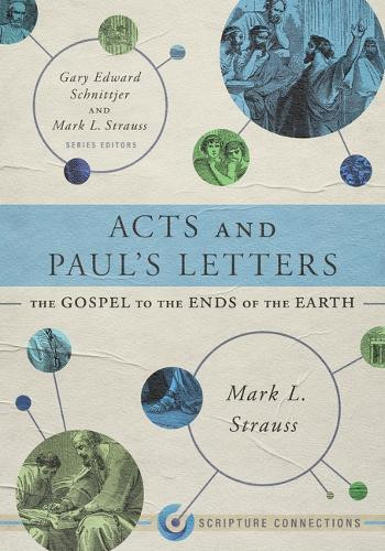 Acts and Paul's Letters Mark L. Strauss 9781087747507