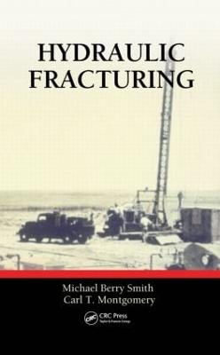 Hydraulic Fracturing by Michael Berry Smith