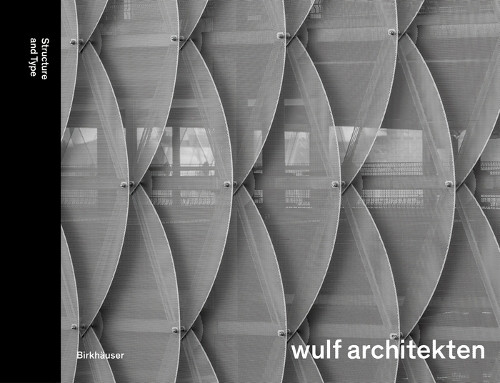 Structure and Type wulf architekten 9783035629118