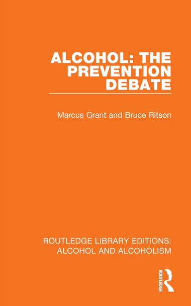 Alcohol: The Prevention Debate Marcus Grant 9781032639925