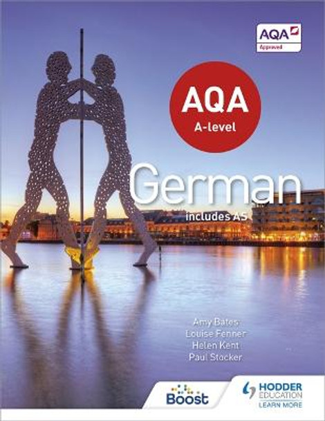 AQA A-level German (includes AS) by Helen Kent