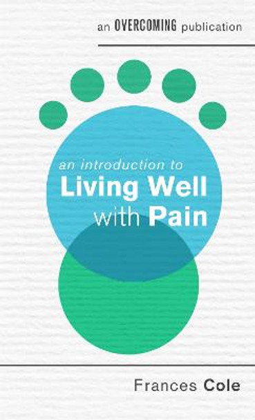 An Introduction to Living Well with Pain by Frances Cole
