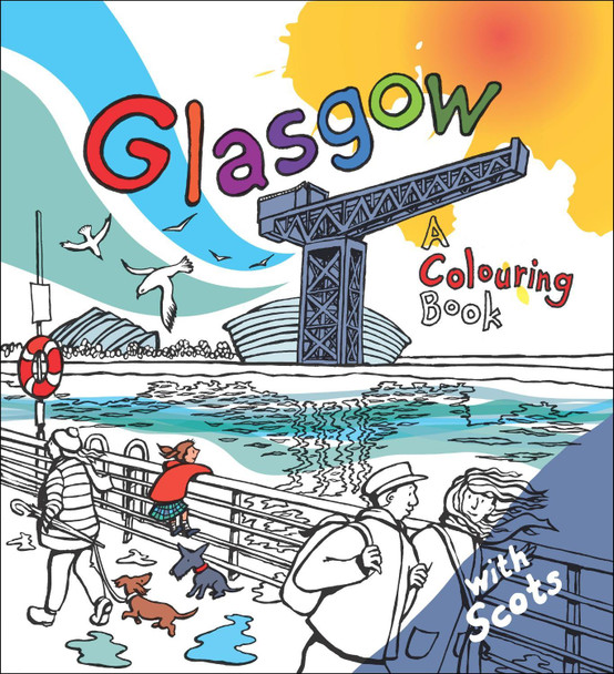 Glasgow: A Colouring Book Elfreda Crehan 9781904737704