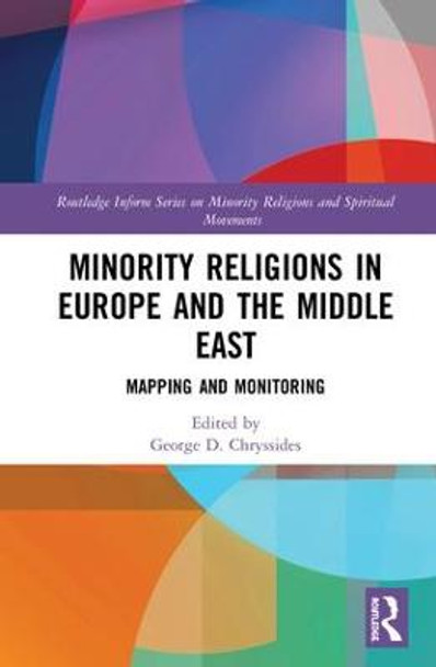 Minority Religions in Europe and the Middle East: Mapping and Monitoring by George D. Chryssides