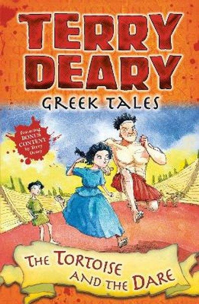 Greek Tales: The Tortoise and the Dare by Terry Deary