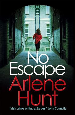 No Escape Arlene Hunt 9781473699458