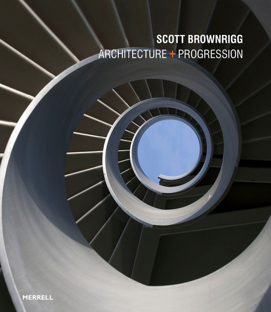 Scott Brownrigg: Architecture + Progression Darren Comber 9781858947228