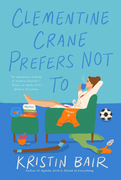 Clementine Crane Prefers Not To: A Novel Kristin Bair 9798892423250