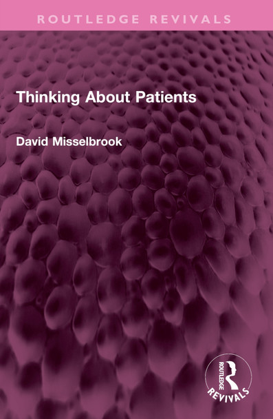 Thinking About Patients David Misselbrook 9781032645063