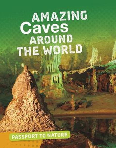 Amazing Caves Around the World by Rachel Castro