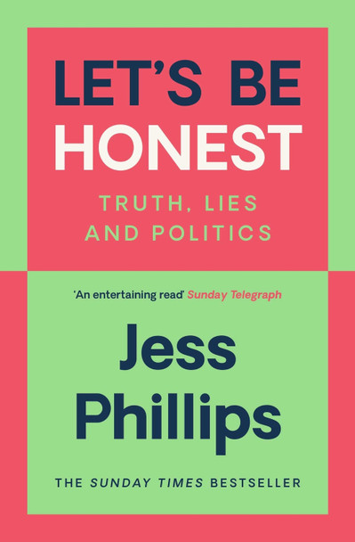 Let's Be Honest Jess Phillips 9781398500952