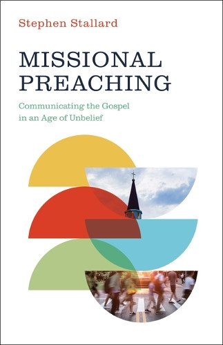 Missional Preaching Stephen Stallard 9781430094029