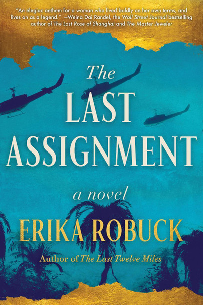 The Last Assignment by Erika Robuck 9781728299860