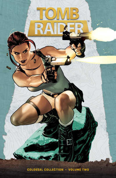 Tomb Raider Colossal Collection Volume 2 Dan Jurgens 9781506746081