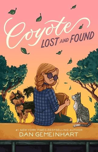 Coyote Lost and Found Dan Gemeinhart 9781250361974