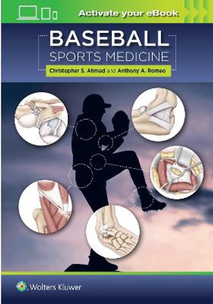 Baseball Sports Medicine by Dr. Christopher S Ahmad