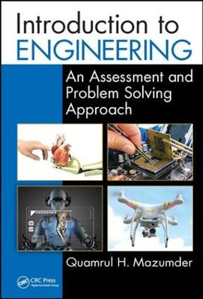 Introduction to Engineering: An Assessment and Problem Solving Approach by Quamrul H. Mazumder