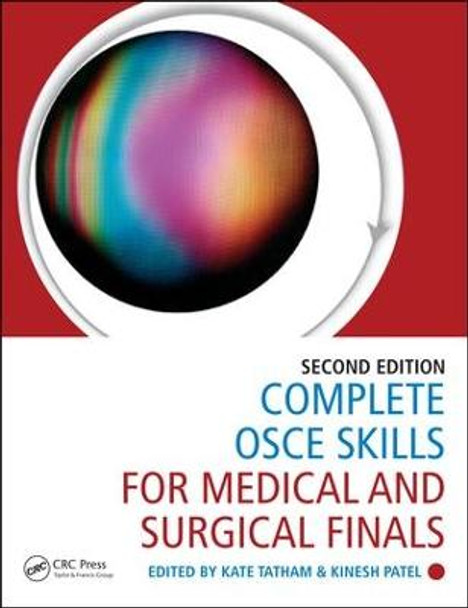 Complete OSCE Skills for Medical and Surgical Finals by Kate Tatham