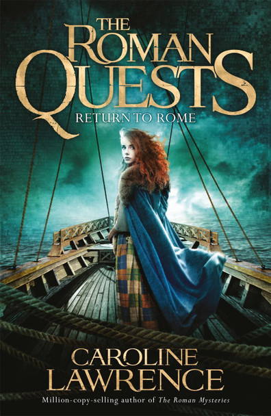 Roman Quests: Return to Rome: Book 4 by Caroline Lawrence