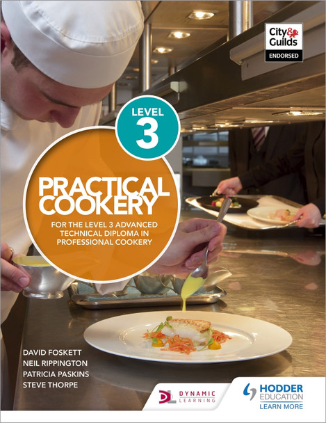 Practical Cookery for the Level 3 Advanced Technical Diploma in Professional Cookery Professor David Foskett 9781510401853